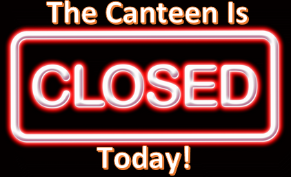 Closure of Canteen On Monday 17th January 2022 Clendon Mason